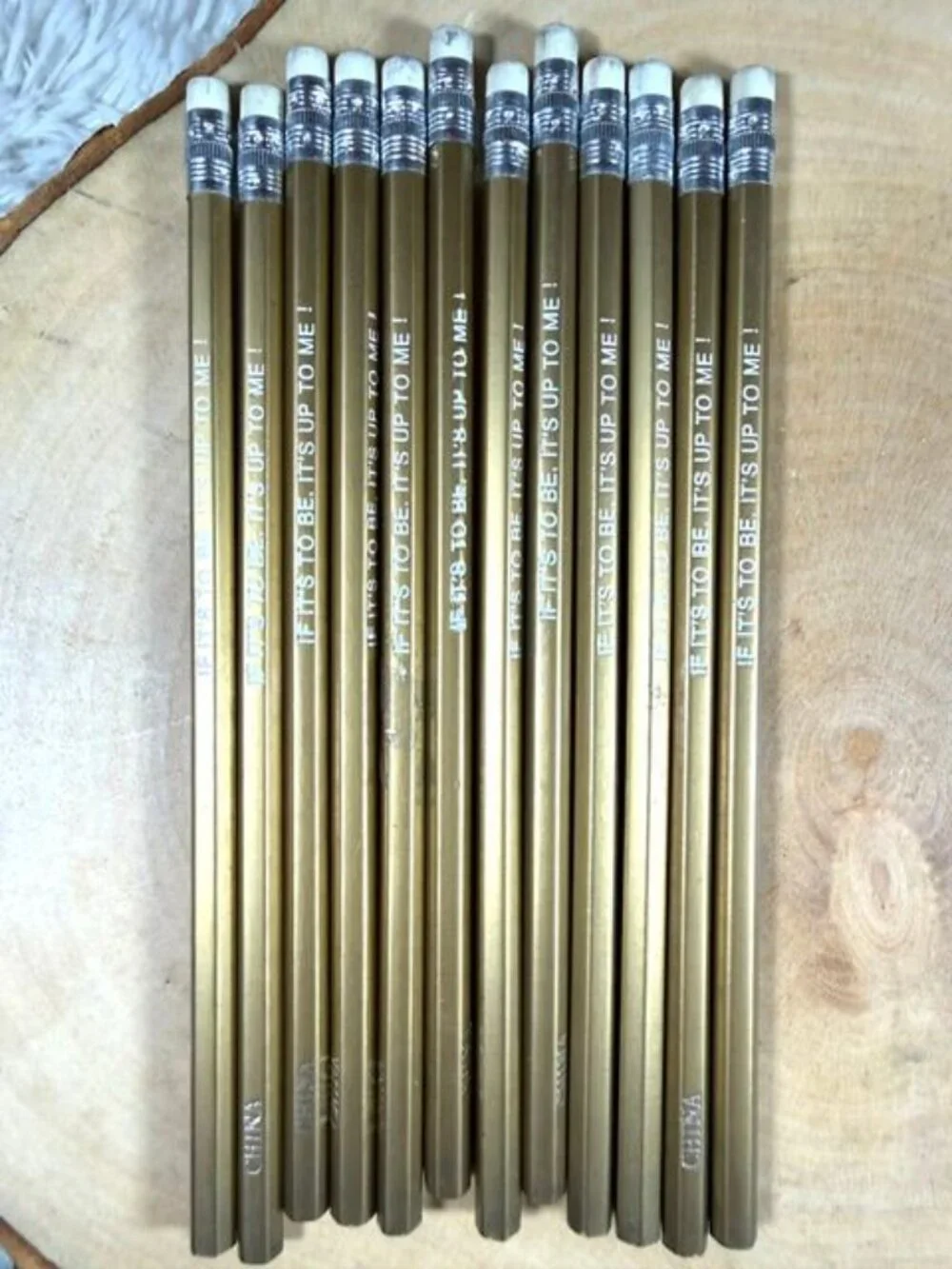 Set of 12 Gold IF IT'S TO BE, IT'S UP TO ME Pencils